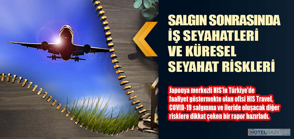 SALGIN SONRASINDA İŞ SEYAHATLERİ VE KÜRESEL SEYAHAT RİSKLERİ