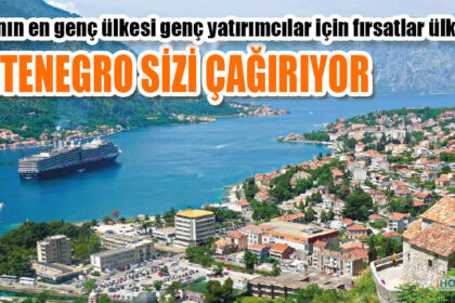 MONTENEGRO SİZİ ÇAĞIRIYOR