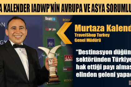 MURTAZA KALENDER IADWP’NİN AVRUPA VE ASYA SORUMLUSU OLDU