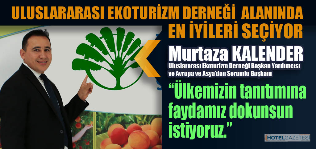 ULUSLARARASI EKOTURİZM DERNEĞİ ALANINDA EN İYİLERİ SEÇİYOR