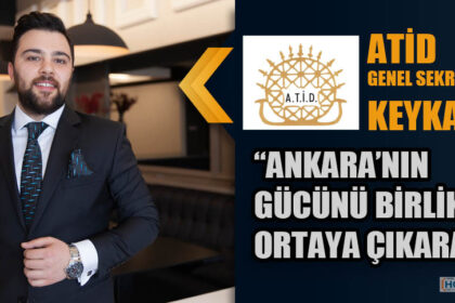 Anadolu Ankara Turizm İşletmecileri Derneği (ATİD) Genel Sekreteri Ahmet Keykan