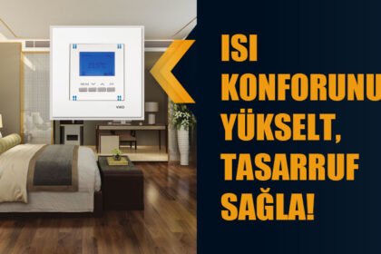 ISI KONFORUNU YÜKSELT, TASARRUF SAĞLA!