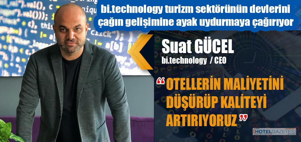 bi.technology turizm sektörünün devlerini çağın gelişimine ayak uydurmaya çağırıyor