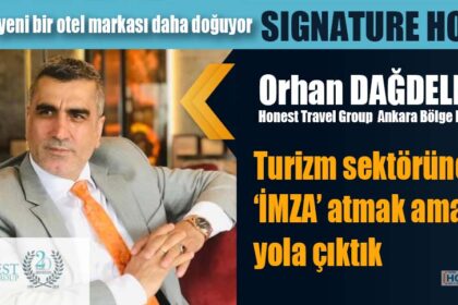 Türkiye'de yeni bir otel markası daha doğuyor SIGNATURE HOTELS