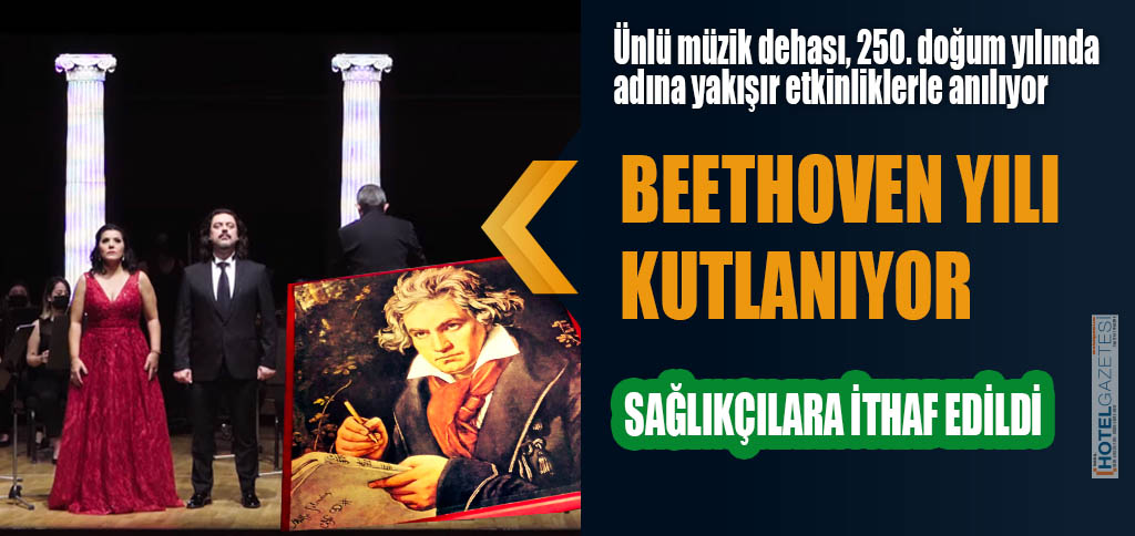 BEETHOVEN YILI KUTLANIYOR
