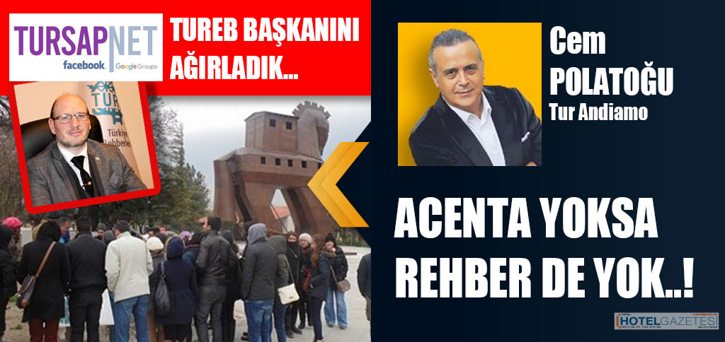 ACENTA YOKSA REHBER DE YOK..!