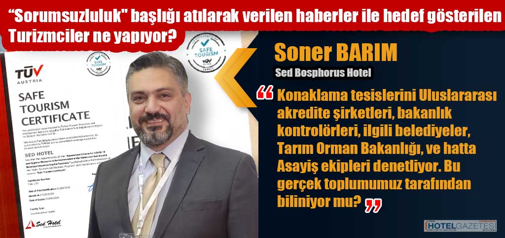 ” 5 yıldızlı Sorumsuzluluk” başlığı atılarak verilen haberler ile hedef gösterilen Turizmciler ne yapıyor?