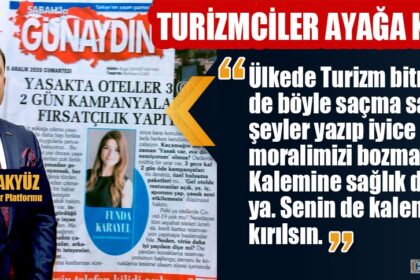 TURİZMCİLER AYAĞA KALKTI