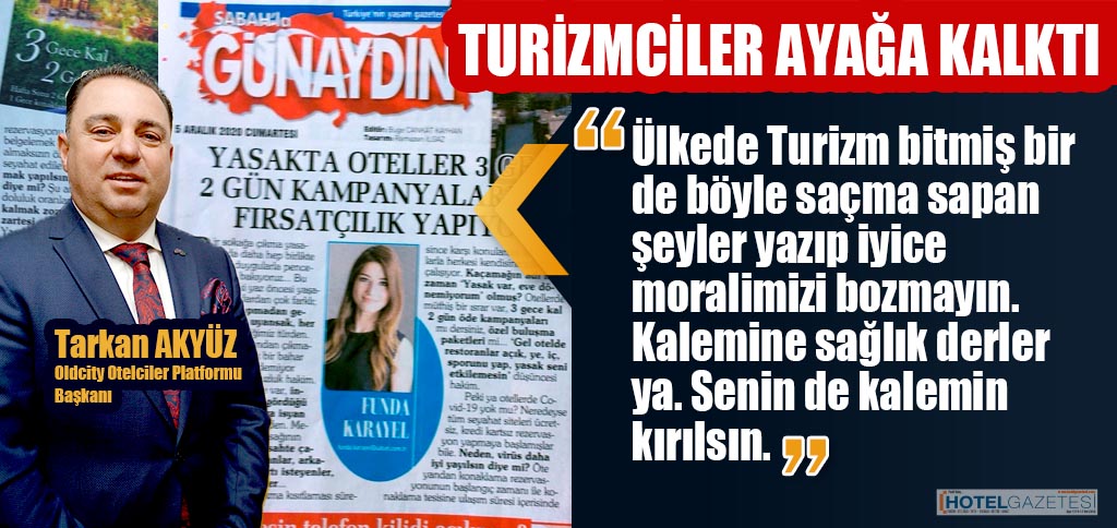 TURİZMCİLER AYAĞA KALKTI