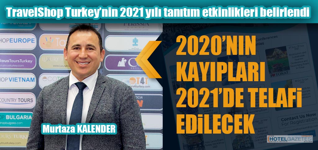 TravelShop Turkey’nin 2021 yılı tanıtım etkinlikleri programı belirlendi