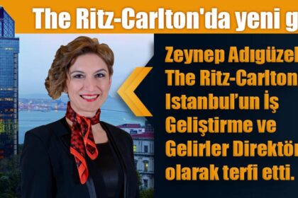 The Ritz-Carlton, Istanbul İş Geliştirme ve Gelirler Direktörlüğü’ne Yeni Bir İsim