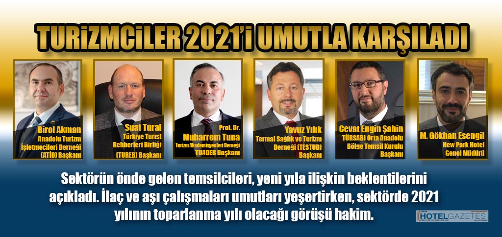 TURİZMCİLER 2021’İ UMUTLA KARŞILADI