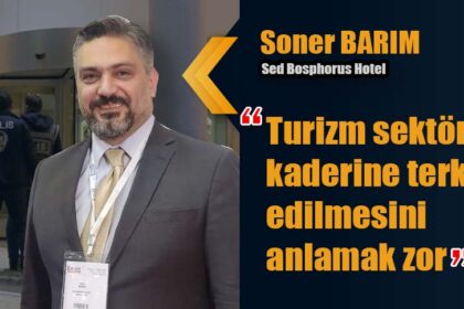 Turizm sektörünün kaderine terk edilmesini anlamak zor
