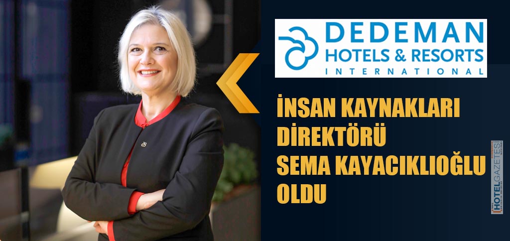 DEDEMAN’DA İNSAN KAYNAKLARI DİREKTÖRÜ SEMA KAYACIKLIOĞLU OLDU
