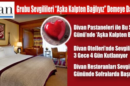 Divan Grubu Sevgilileri “Aşka Kalpten Bağlıyız” Demeye Davet Ediyor