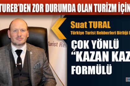 TUREB’DEN ZOR DURUMDA OLAN TURİZM İÇİN ÖNERİ