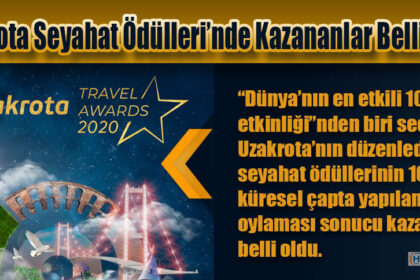 Uzakrota Seyahat Ödülleri’nde Kazananlar Belli Oldu