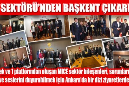MİCE SEKTÖRÜ’NDEN BAŞKENT ÇIKARMASI
