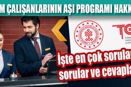 TURİZM ÇALIŞANLARININ AŞI PROGRAMI HAKKINDA...