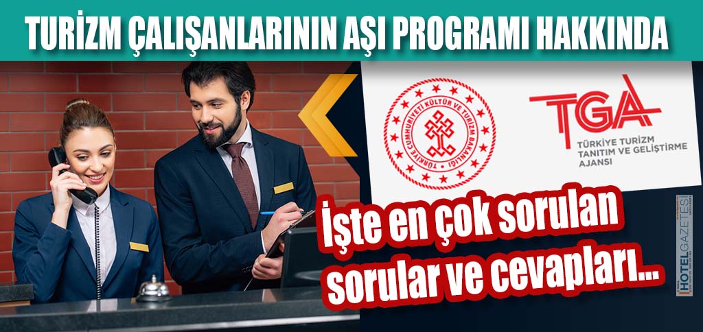 TURİZM ÇALIŞANLARININ AŞI PROGRAMI HAKKINDA...