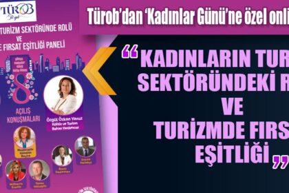 Kadınların Turizm Sektöründeki Rolü ve Turizmde Fırsat Eşitliği Paneli