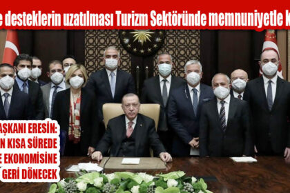 ERESİN: DESTEKLER EN KISA SÜREDE TÜRKİYE EKONOMİSİNE GERİ DÖNECEK