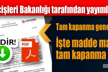 İçişleri Bakanlığı'ndan tam kapanma genelgesi: İşte madde madde tam kapanma