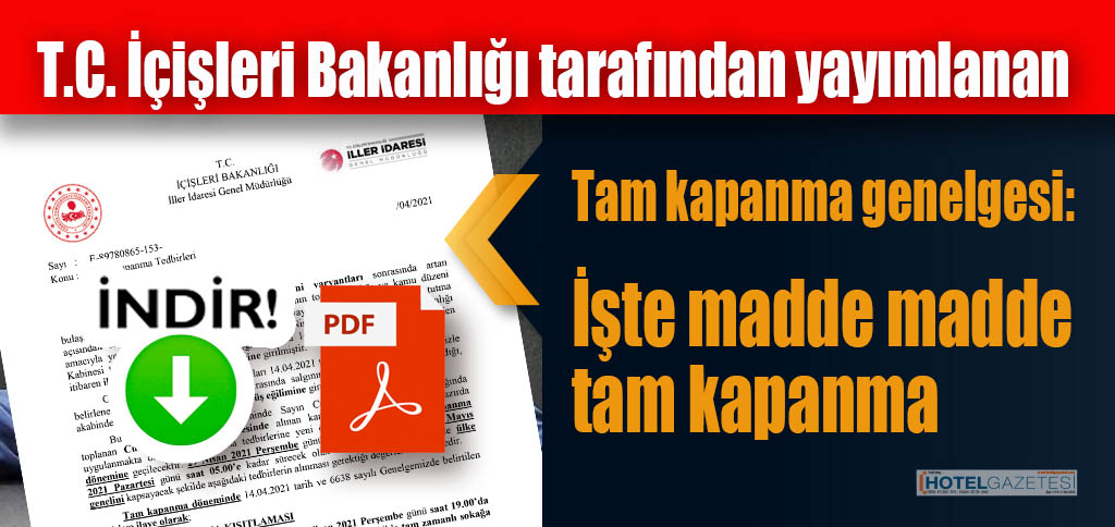 İçişleri Bakanlığı'ndan tam kapanma genelgesi: İşte madde madde tam kapanma