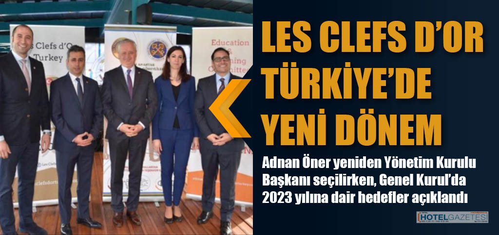 LES CLEFS D’OR TÜRKİYE’DE YENİ DÖNEM