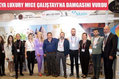 KAPADOKYA LUXURY MICE ÇALIŞTAYI’NA DAMGASINI VURDU