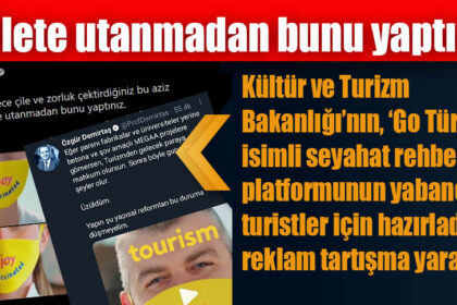 Kültür ve Turizm Bakanlığı’nın, ‘Go Türkiye’ isimli seyahat rehberi platformunun yabancı turistler için hazırladığı reklam tartışma yarattı.