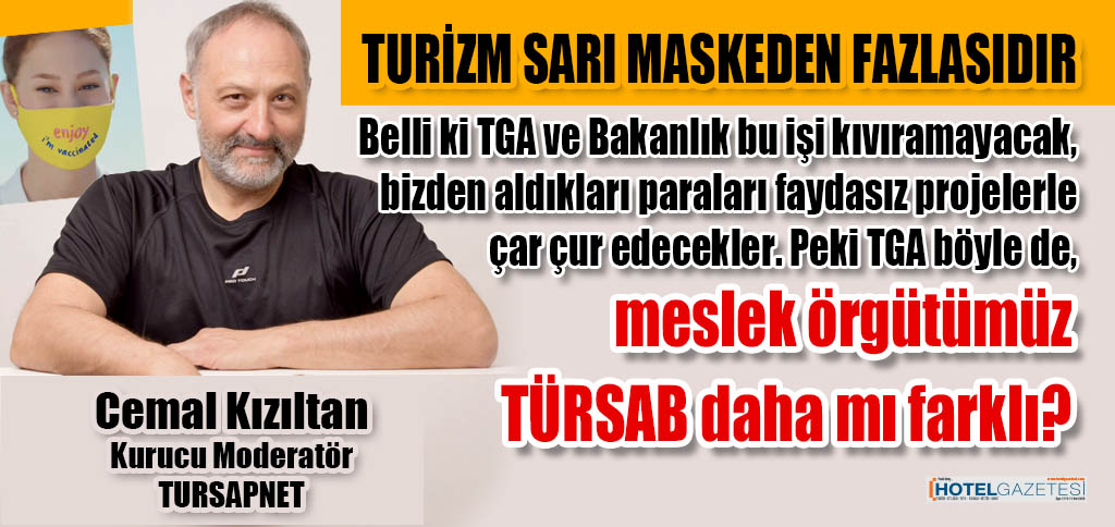 TURİZM SARI MASKEDEN FAZLASIDIR