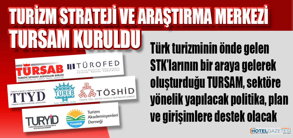 TURİZM STRATEJİ VE ARAŞTIRMA MERKEZİ TURSAM KURULDU