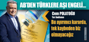 AB’DEN TÜRKLERE AŞI ENGELİ…