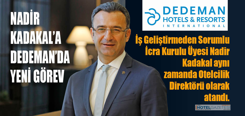 NADİR KADAKAL’A DEDEMAN’DA YENİ GÖREV