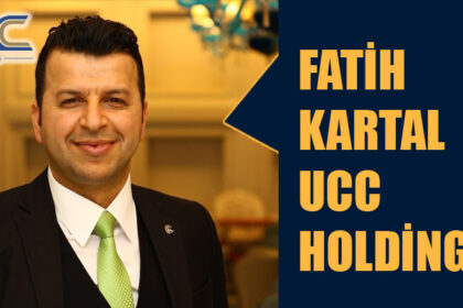 FATİH KARTAL UCC HOLDİNG’DE