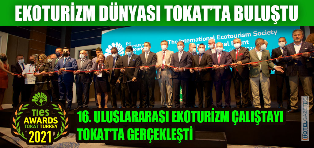 EKOTURİZM DÜNYASI TOKAT’TA BULUŞTU