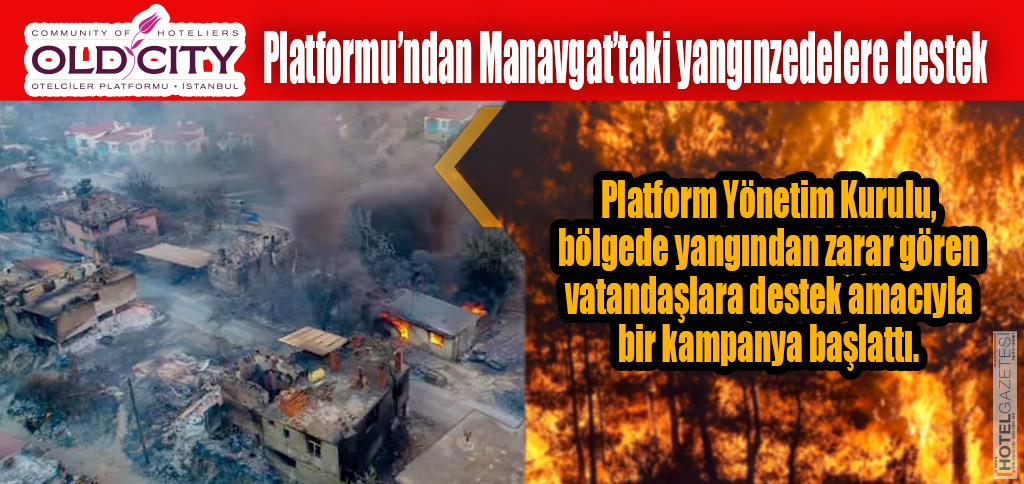 OldCity Otelciler Platformu’ndan Manavgat’taki yangınzedelere destek