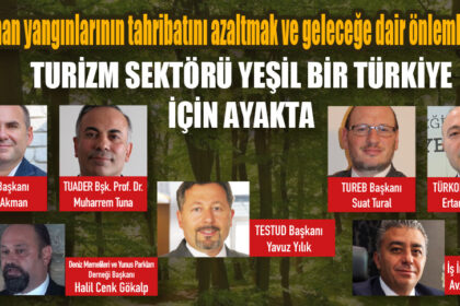 TURİZM SEKTÖRÜ YEŞİL BİR TÜRKİYE İÇİN AYAKTA