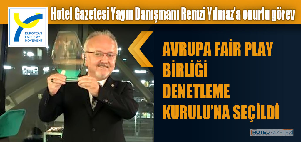 Hotel Gazetesi Yayın Danışmanı Remzi Yılmaz’a onurlu görev