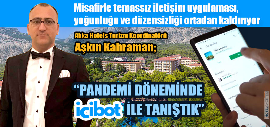 icibot KULLANAN OTELLER UYGULAMADAN MEMNUN