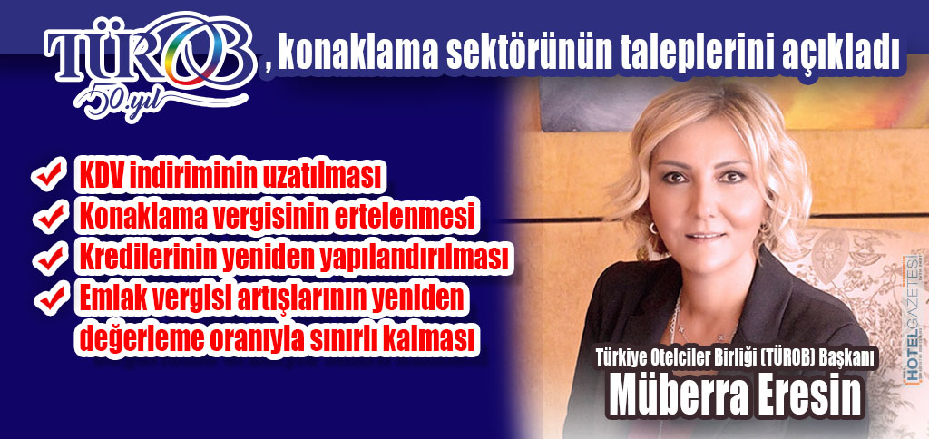 TÜROB, konaklama sektörünün taleplerini açıkladı