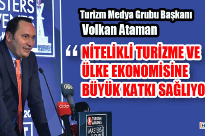 NİTELİKLİ TURİZME VE ÜLKE EKONOMİSİNE BÜYÜK KATKI SAĞLIYORUZ