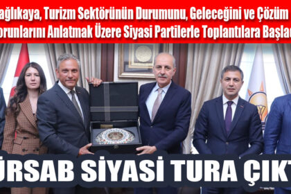 TÜRSAB SİYASİ TURA ÇIKTI!