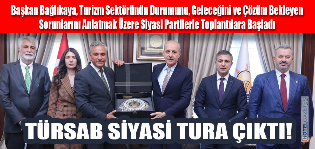 TÜRSAB SİYASİ TURA ÇIKTI!