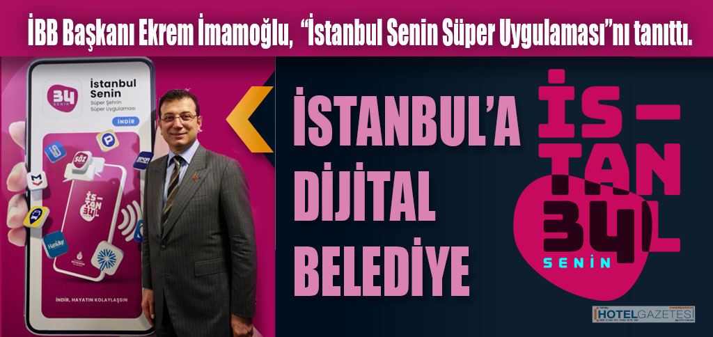 İSTANBUL’A DİJİTAL BELEDİYE