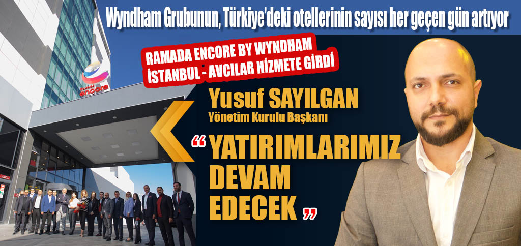 RAMADA ENCORE BY WYNDHAM İSTANBUL-AVCILAR HİZMETE GİRDİ