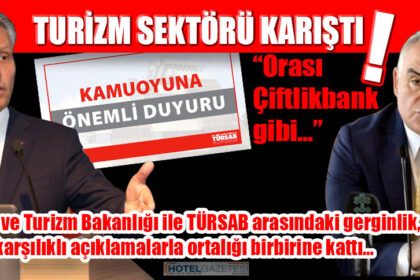 TURİZM SEKTÖRÜ KARIŞTI!