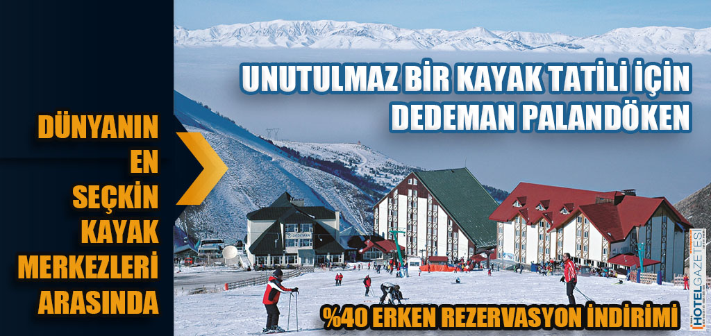 UNUTULMAZ BİR KAYAK TATİLİ İÇİN DEDEMAN PALANDÖKEN