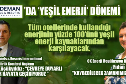 DEDEMAN’DA ‘YEŞİL ENERJİ’ DÖNEMİ